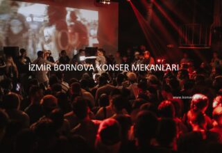 İzmir Bornova Konser Mekanları